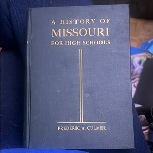 A History of Missouri for High Schools Book. Signed by Author